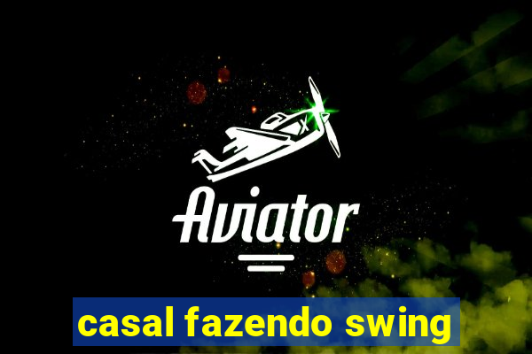 casal fazendo swing